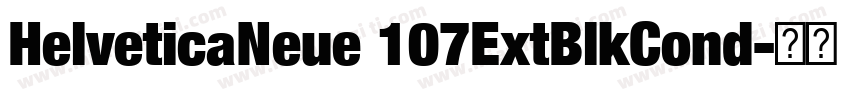 HelveticaNeue 107ExtBlkCond字体转换